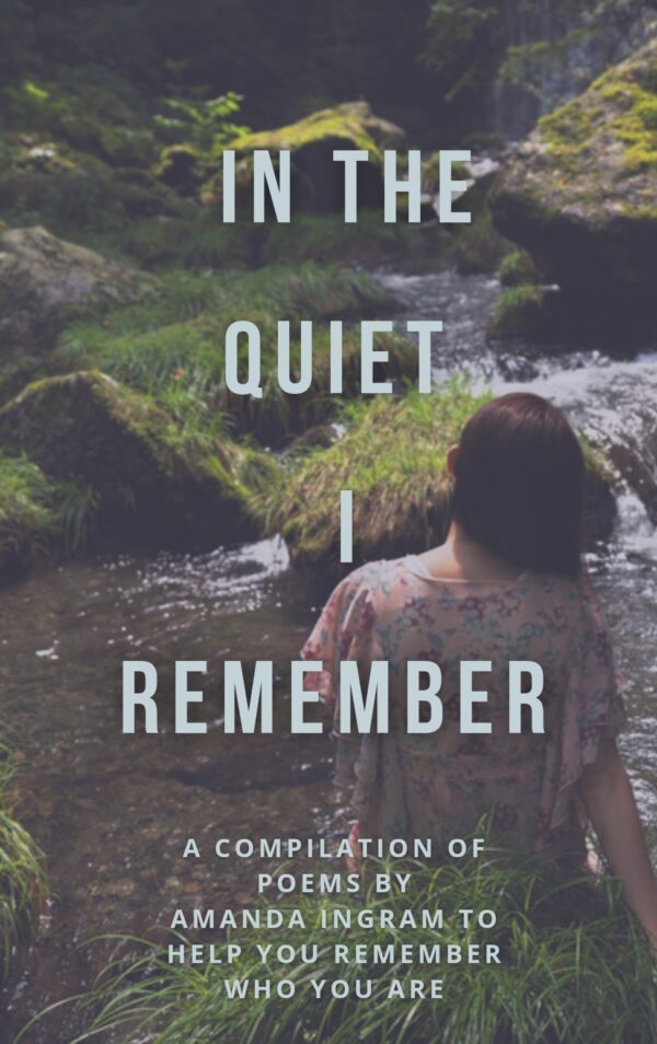 In The Quiet I Remember
